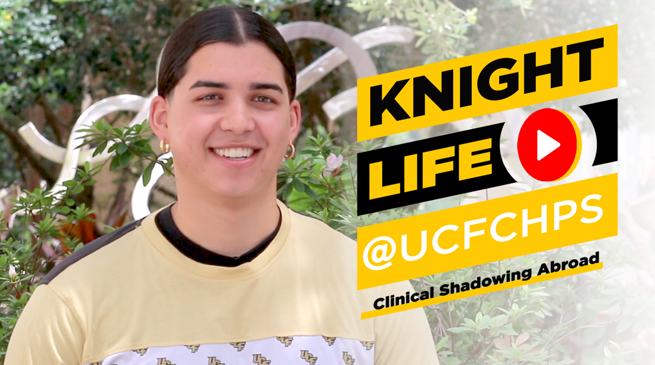 Knight Life @UCFCHPS Spotlights Clinical Shadow Abroad Program