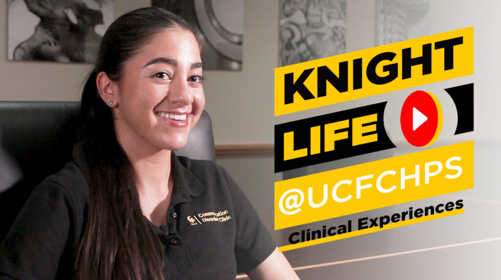 Stephanie Roque Knight Life @UCFCHPS Clinical Experiences