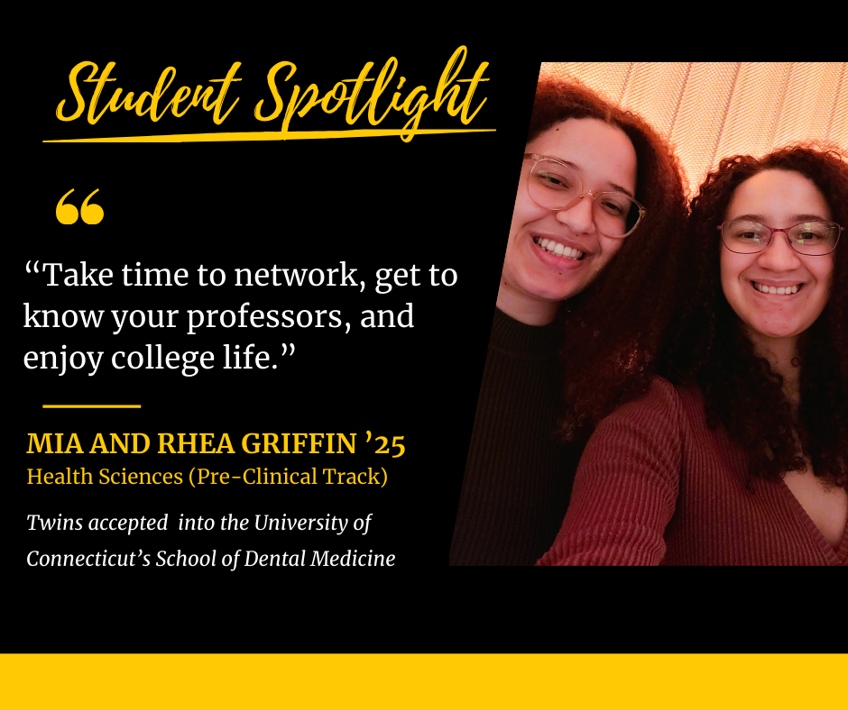 “Take time to network, get to know your professors, and enjoy college life.”