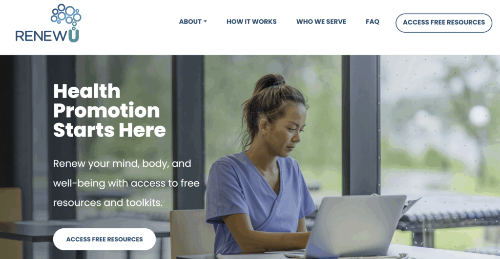 RENEWU's website homepage, including an image of a healthcare looking at a laptop. TEXT: Health Promotion Starts Here; Renew your mind, body, and well-being with access to free resources and toolkits.